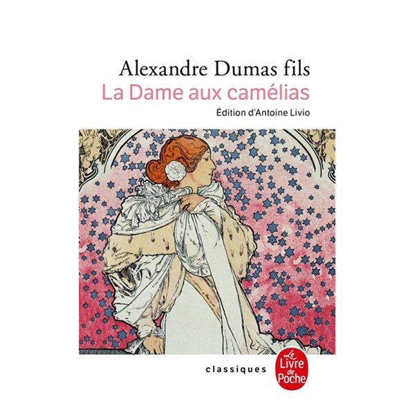 La dame aux camélias, Le Livre de poche. Classiques de poche, 2682