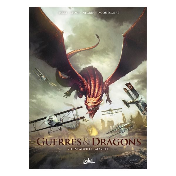 L'escadrille Lafayette, Tome 2, Guerres & dragons