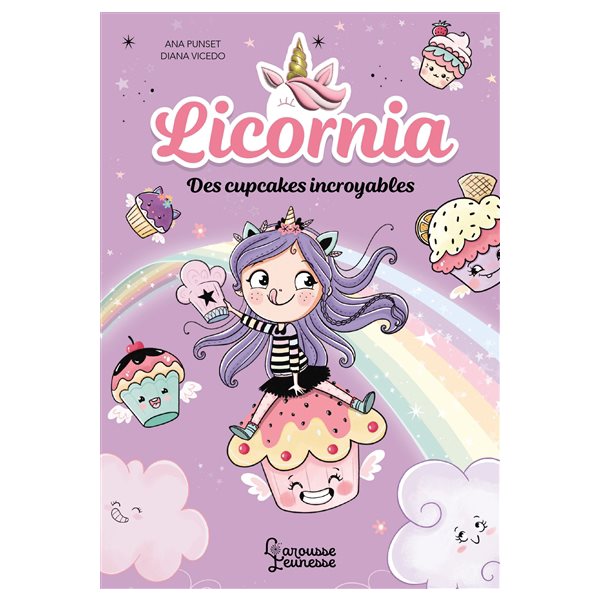 Des cupcakes incroyables, Tome 4, Licornia