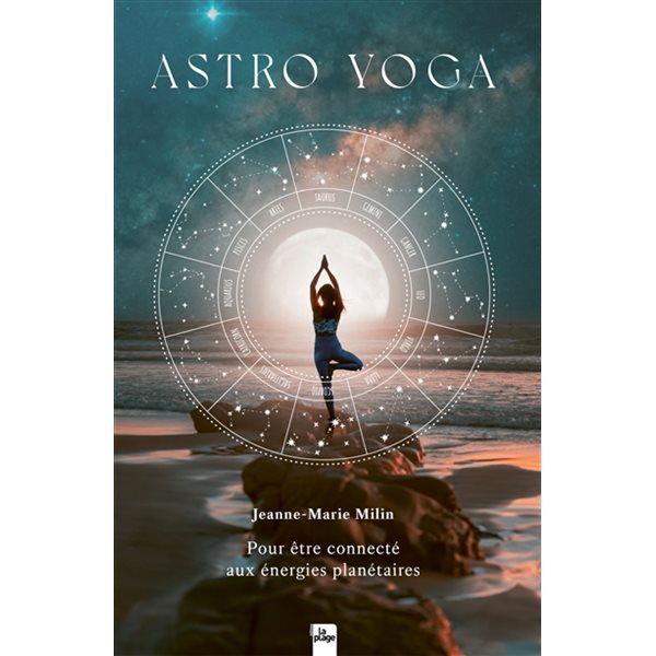 Astro yoga : pour être connecté aux énergies planétaires