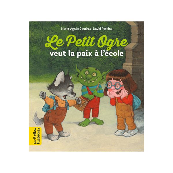 Le petit ogre veut la paix à l'école