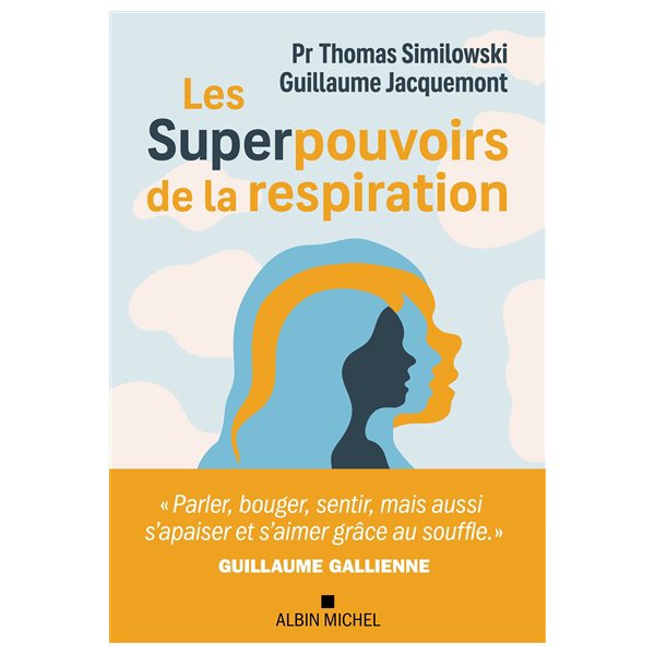 Les superpouvoirs de la respiration