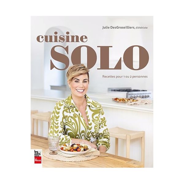 Cuisine solo : Recettes pour 1 ou 2 personnes