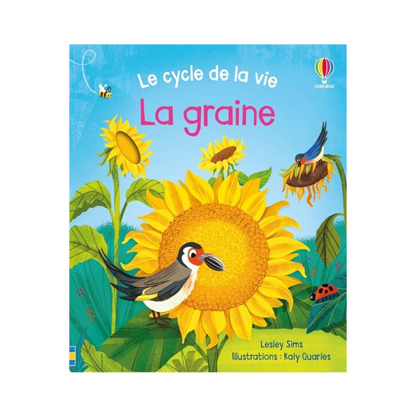 La graine, Le cycle de la vie