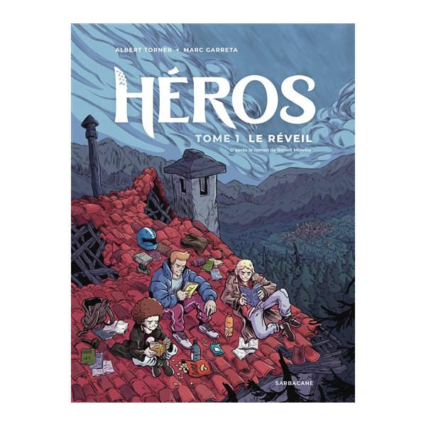 Le réveil, Tome 1, Héros