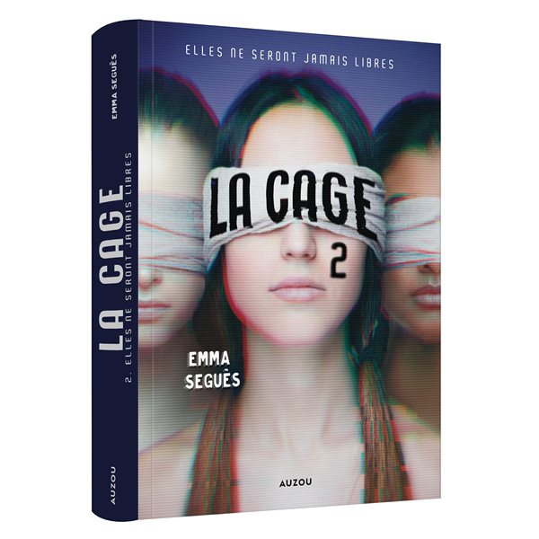 Elles ne seront jamais libres, Tome 2, La cage