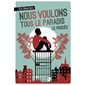 Nous voulons tous le paradis, Vol. 2. Le procès, Nous voulons tous le paradis, 2