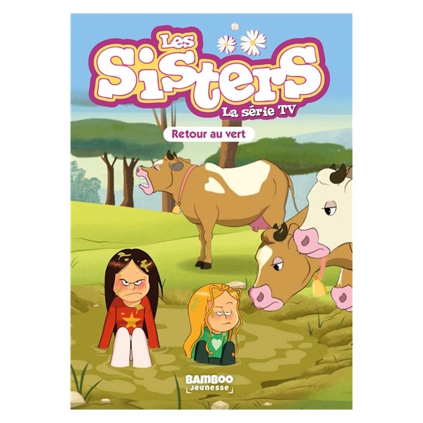 Retour au vert, Tome 77, Les sisters : la série TV