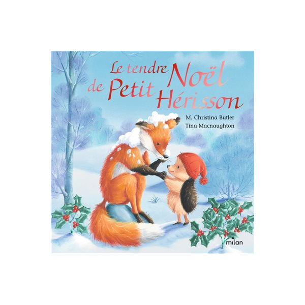 Le tendre Noël de Petit Hérisson