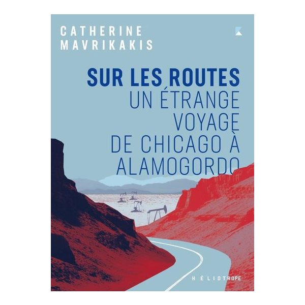 Sur les routes : Un étrange voyage de Chicago à Alamogordo