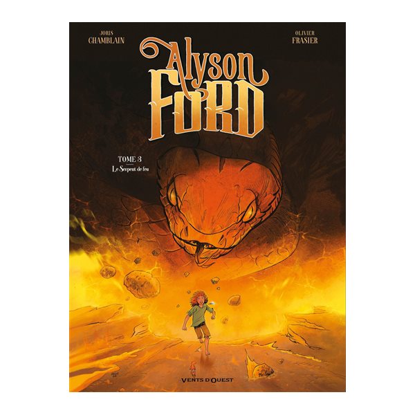 Le serpent de feu, Tome 3, Alyson Ford