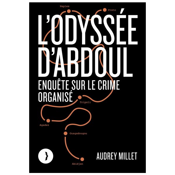 L'odyssée d'Abdoul : enquête sur le crime organisé