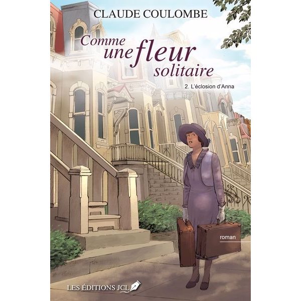 L'éclosion d'Anna, Tome 2, Comme une fleur solitaire