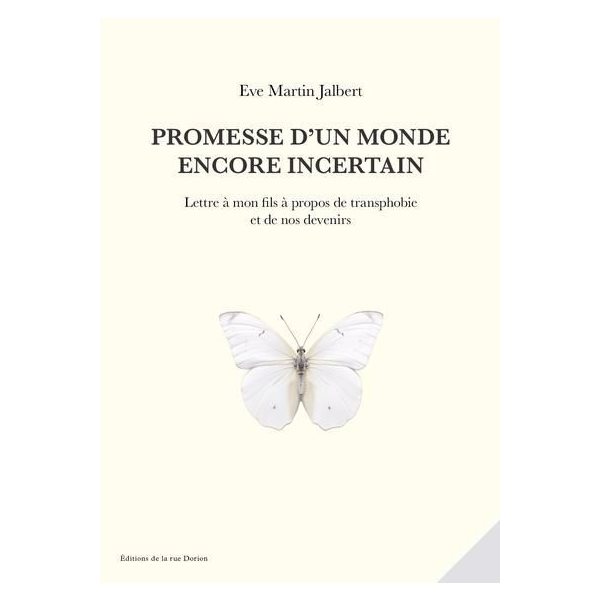 Promesse d’un monde encore incertain : Lettre à mon fils à propos de transphobie  et de nos devenirs