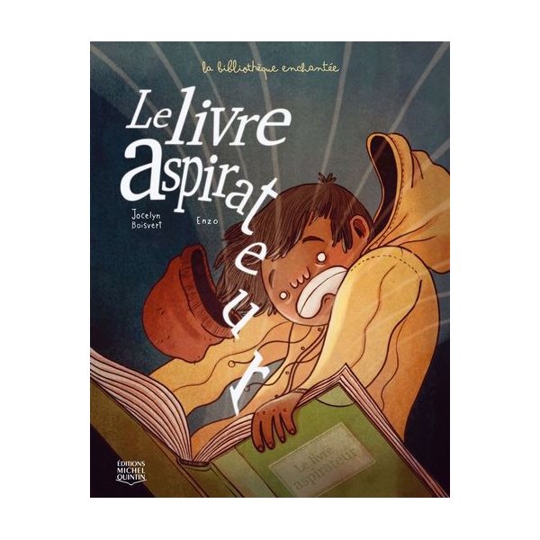 Le livre aspirateur, Tome 1, La bibliothèque enchantée