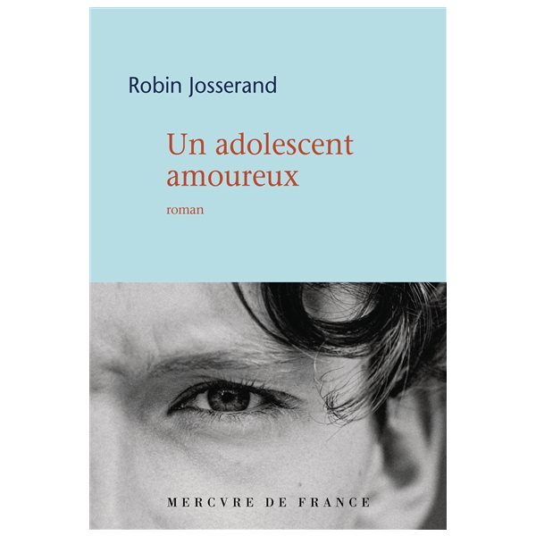 Un adolescent amoureux, Bleue