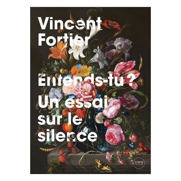 Entends-tu? : Un essai sur le silence