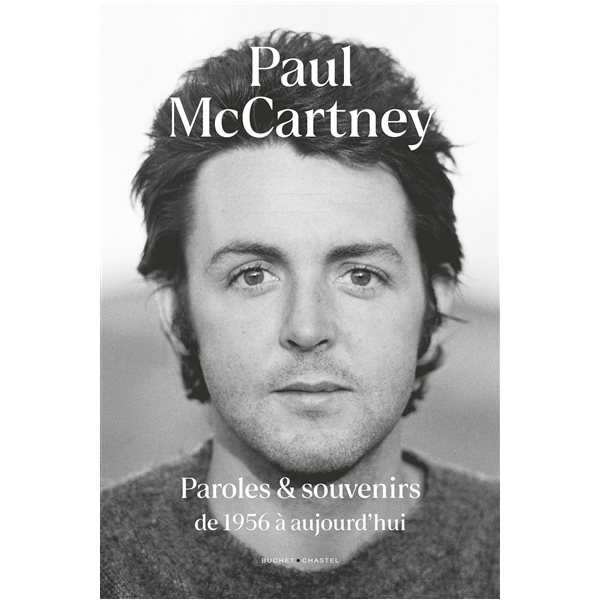 Paul McCartney : paroles et souvenirs : de 1956 à aujourd'hui