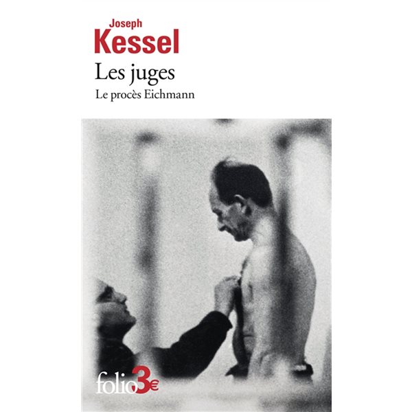 Les juges : le procès Eichmann, Folio. 2 euros, 7410