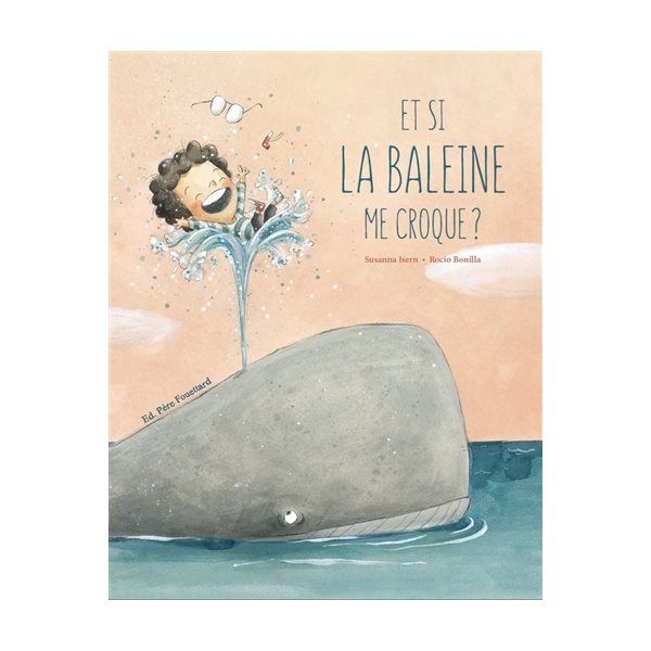 Et si la baleine me croque ?