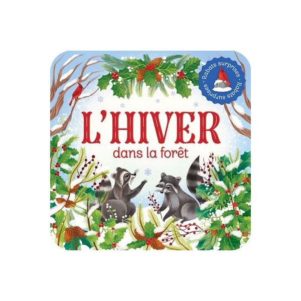 L'hiver dans la foret : Rabats surprises