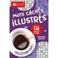 Café! - Mots cachés illustrés : Plus de 110 grilles de jeux