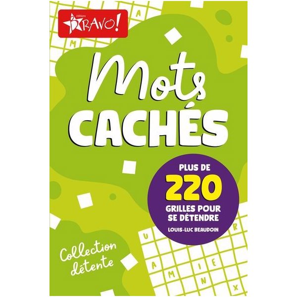 Détente - Mots cachés : Plus de 220 grilles pour se détendre, Collection détente