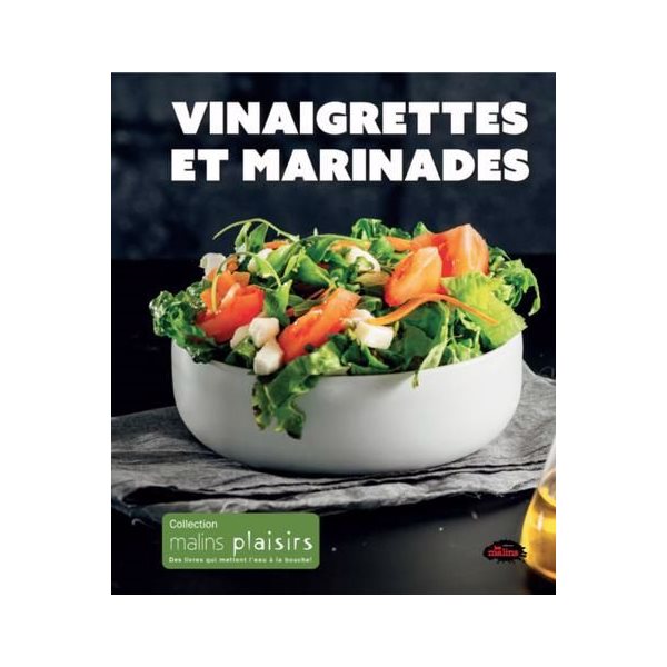 Vinaigrettes et marinades