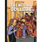 Alice en vrai, Tome 3, Elliot au collège