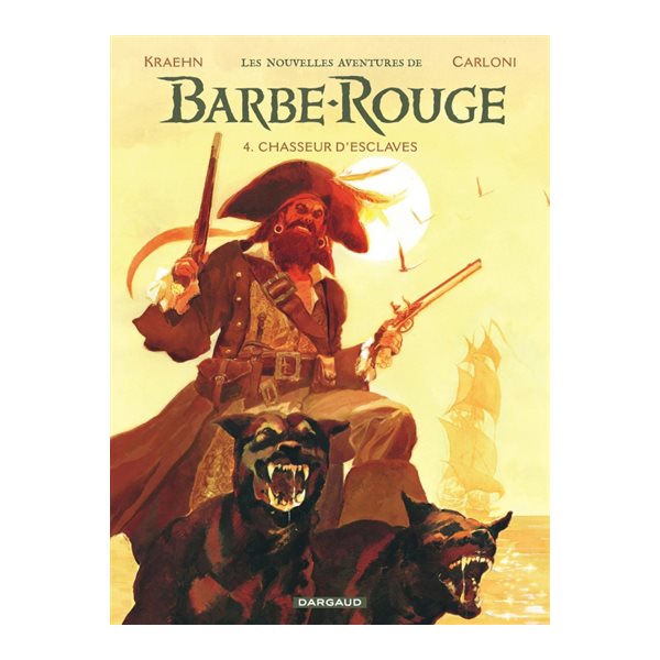 Chasseur d'esclaves, Tome 4, Les nouvelles aventures de Barbe-Rouge