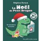 Le Noël de Petit Dragon : 16 animations musicales, Mes petits contes sonores