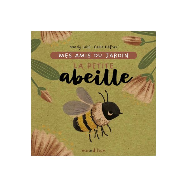 La petite abeille, Mes amis du jardin