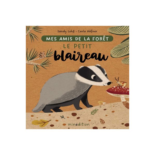 Le petit blaireau, Mes amis de la forêt