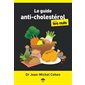 Le guide anti-cholestérol pour les nuls