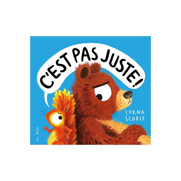 C'est pas juste !, Un livre d'images Minedition