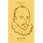 Montaigne : l'homme de toujours