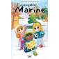 L'Incroyable Marine et l'amitié, Tome 8, L'incroyable Marine