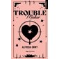 Troublemaker (éd. collector poche)