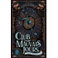 Le club des mauvais jours, Tome 1, Lady Helen