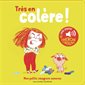 Très en colère !, Mes petits imagiers sonores