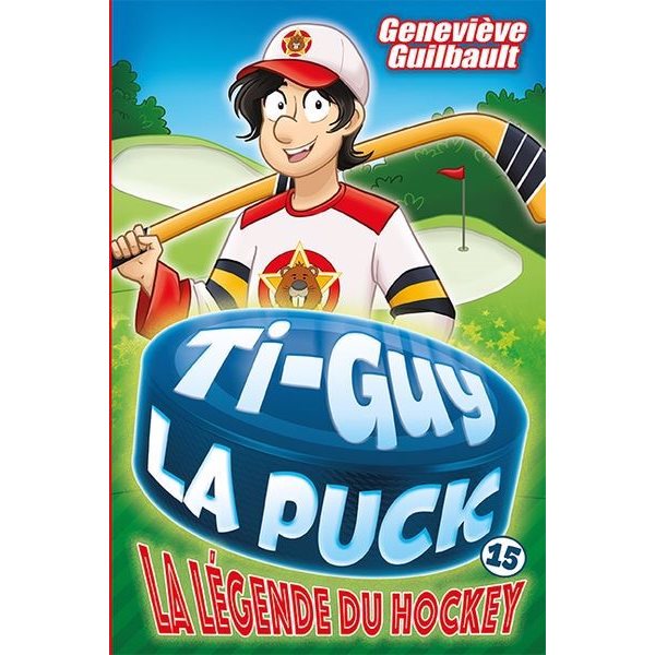 La légende du hockey, Tome 15, Ti-Guy la puck