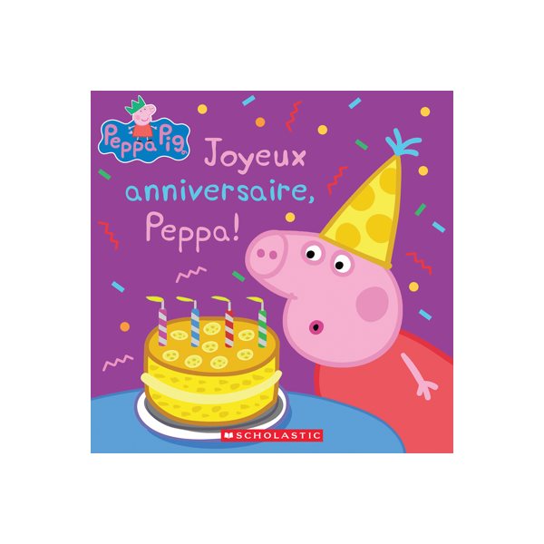 Joyeux anniversaire, Peppa!, Peppa Pig