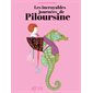 Les incroyables journées de Piloursine