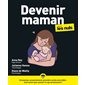 Devenir maman pour les nuls