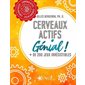 Cerveaux actifs - Génial! : + de 200 jeux irrésistibles