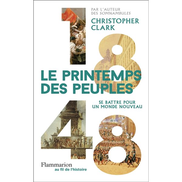 1848 : le printemps des peuples : se battre pour un monde nouveau