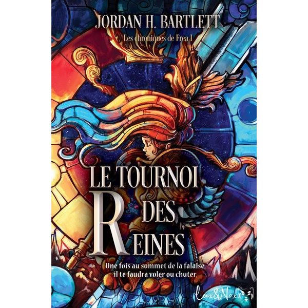 Le tournoi des reines, Tome 1, Les chroniques de Frea