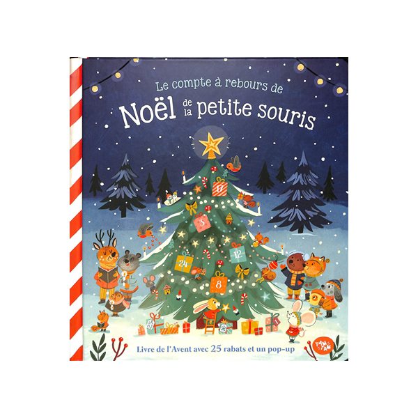 Le compte à rebours de Noël de la petite souris : livre de l'Avent avec 25 rabats et un pop-up