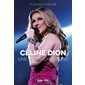 Céline Dion : une vie en chansons