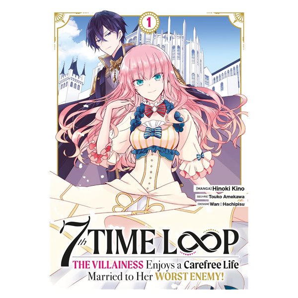 7th time loop : the villainess enjoys a carefree life, Vol. 1